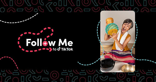 TikTok Follow Me: Giải pháp Marketing cho SMEs từ TikTok